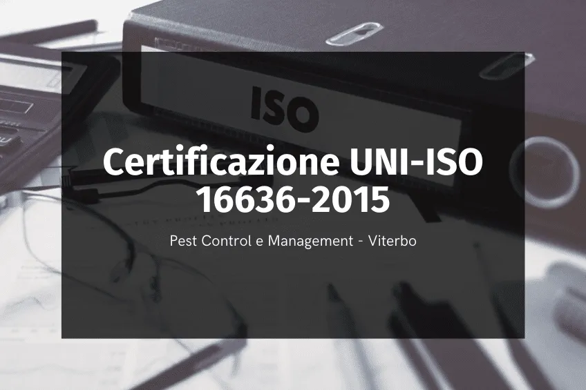 Certificazione UNI-ISO 16636-2015